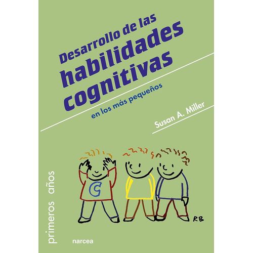 DESARROLLO DE LAS HABILIDADES COGNITIVAS EN LOS MAS PEQUEÑOS