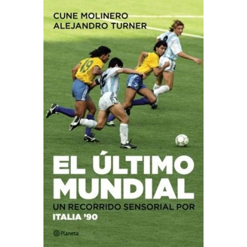 LIBRO EL ULTIMO MUNDIAL - UN RECORRIDO SENSORIAL POR ITALIA