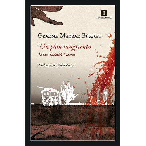 UN PLAN SANGRIENTO - EL CASO RODERICK MACRAE - GRAEME MACRAE