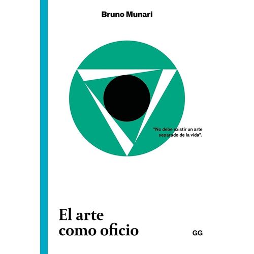 EL ARTE COMO OFICIO - BRUNO MUNARI