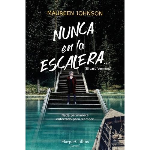 NUNCA EN LA ESCALERA... - EL CASO VERMONT - MAUREEN JOHNSON