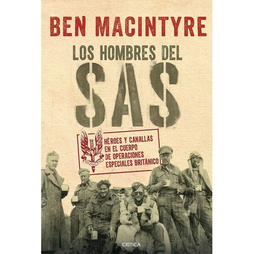 LOS HOMBRES DEL SAS - BEN MACINTYRE