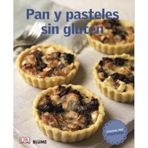LIBRO PAN Y PASTELES SIN GLUTEN - COCINA DEL MUNDO