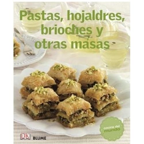 LIBRO PASTAS, HOJALDRES, BRIOCHES Y OTRAS MASAS - COCINA DEL