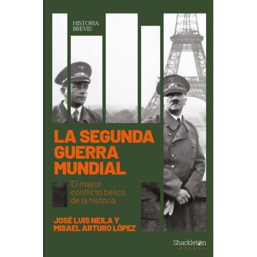LA SEGUNDA GUERRA MUNDIAL - EL MAYOR CONFLICTO BELICO DE LA