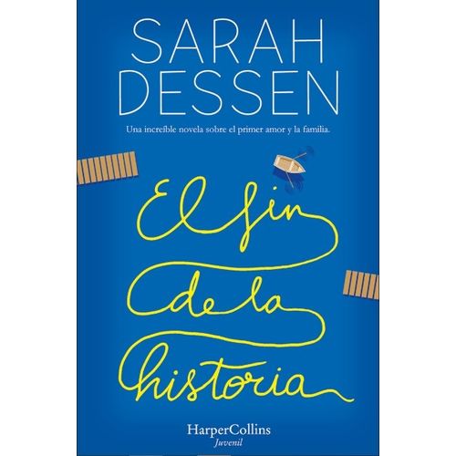LIBRO EL FIN DE LA HISTORIA - SARAH DESSEN LIBRO EL FIN DE LA HISTORIA - SARAH DESSEN