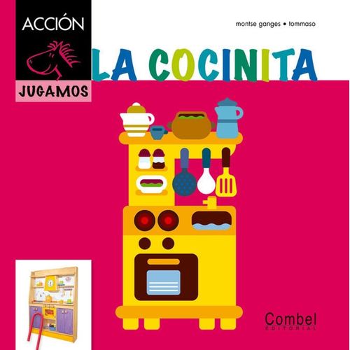 LA COCINITA. COLECCION JUGAMOS - MONTSE GANGES