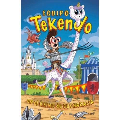 LIBRO EQUIPO TEKENDO EN EL REINO DE CUCHARALIA - TEKENDO