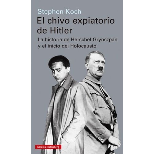 LIBRO EL CHIVO EXPIATORIO DE HITLER - STEPHEN KOCH