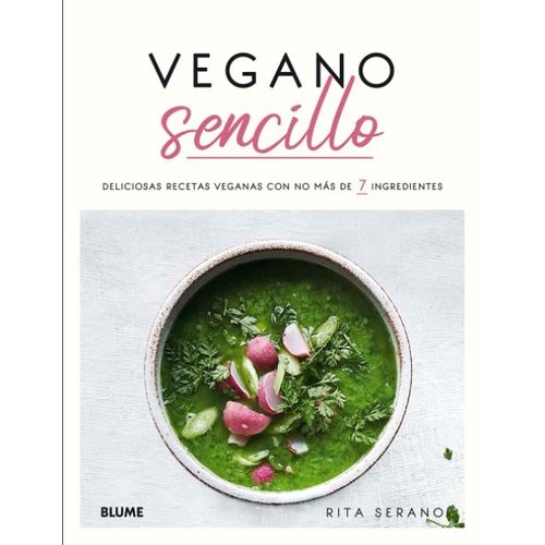 LIBRO VEGANO SENCILLO - RITA SERANO - DELICIOSAS RECETAS VEG