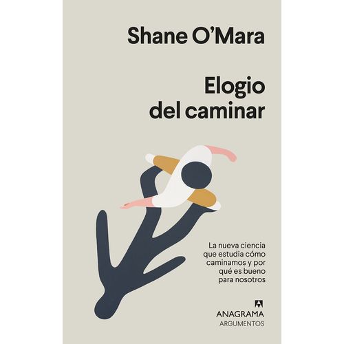 ELOGIO DEL CAMINAR - SHANE O'MARA