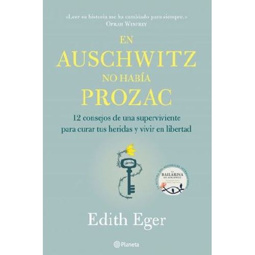 LIBRO EN AUSCHWITZ NO HABIA PROZAC - EDITH EGER