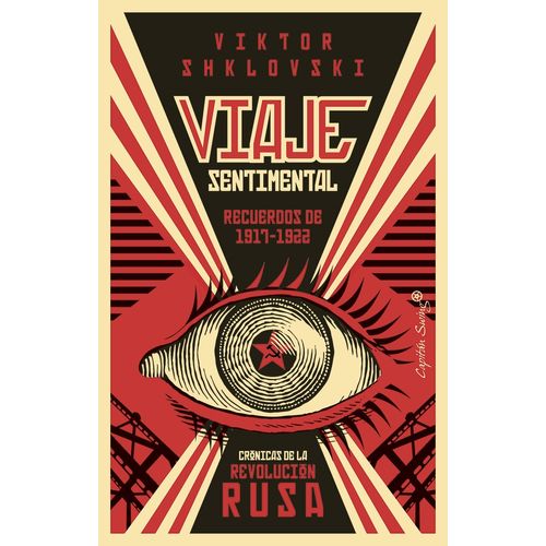 VIAJE SENTIMENTAL - RECUERDOS DE 1917-1922- VIKTOR SHKLOVSKI