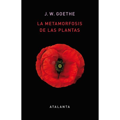 LA METAMORFOSIS DE LAS PLANTAS - J. W. GOETHE