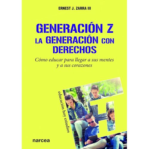 GENERACION Z - LA GENERACION CON DERECHOS