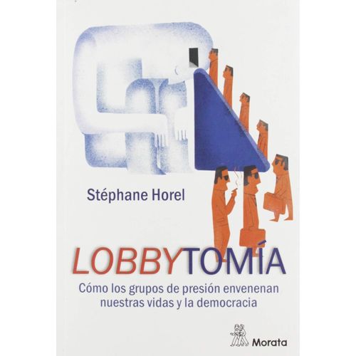 LOBBYTOMIA - STEPHANE HOREL