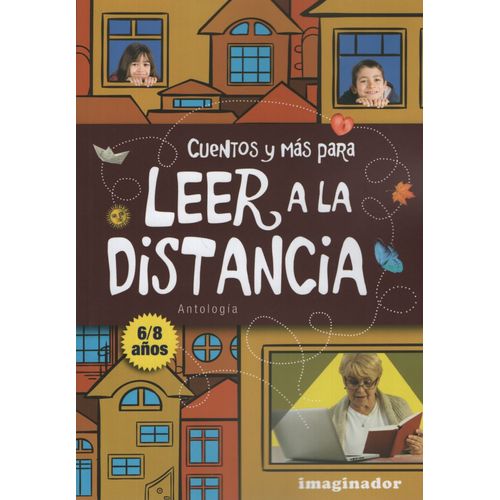 CUENTOS Y MAS PARA LEER A LA DISTANCIA 6-8 AÑOS