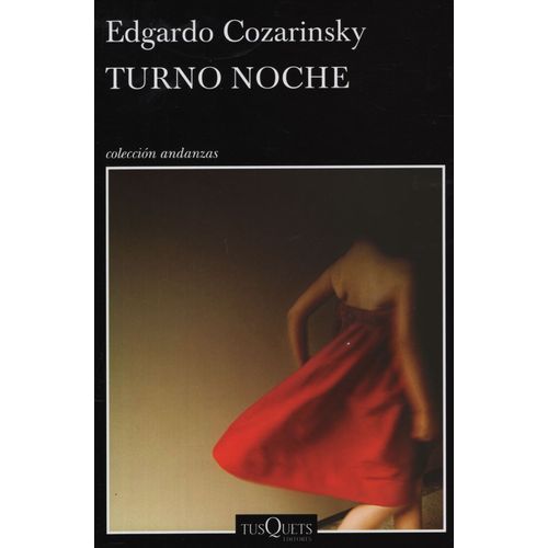 TURNO NOCHE - EDGARDO COZARINSKY