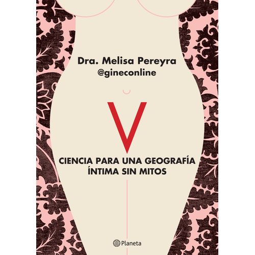 V CIENCIA PARA UNA GEOGRAFIA INTIMA SIN MITOS - MELISA PEREY