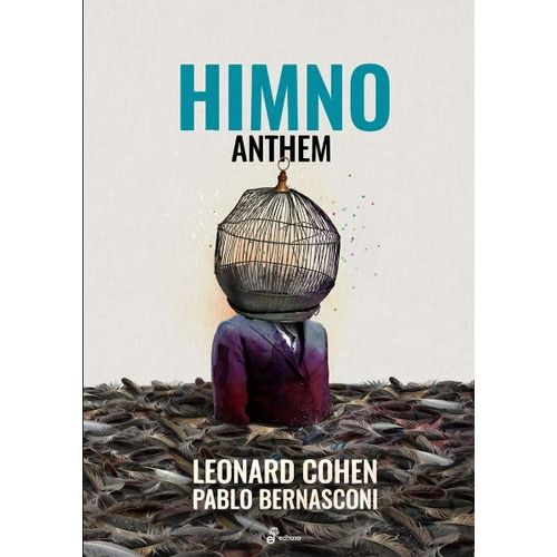 HIMNO - ANTHEM - LEONARD COHEN - PABLO BERNASCONI HIMNO - ANTHEM - LEONARD COHEN - PABLO BERNASCONI