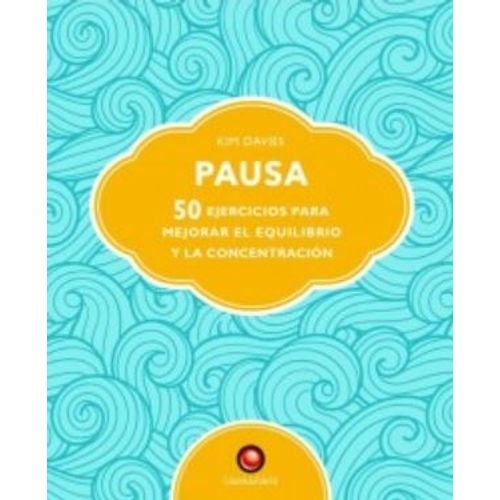 PAUSA - 50 EJERCICIOS PARA MEJORAR EL EQUILIBRIO Y LA CONCEN