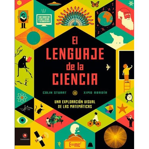 EL LENGUAJE DE LA CIENCIA - UNA EXPLORACION VISUAL DE LAS MA