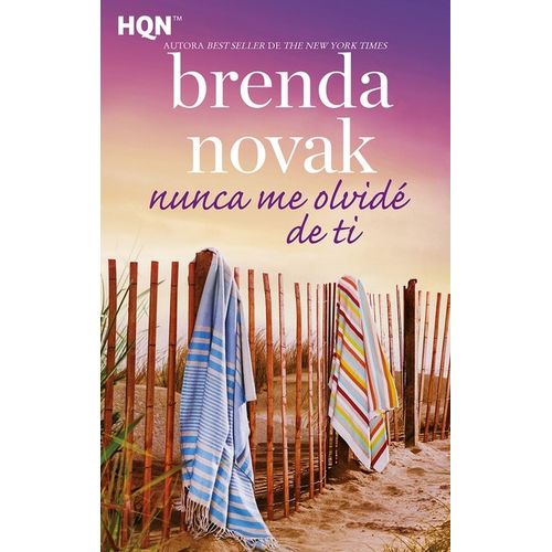 NUNCA ME OLVIDE DE TI - BRENDA NOVAK