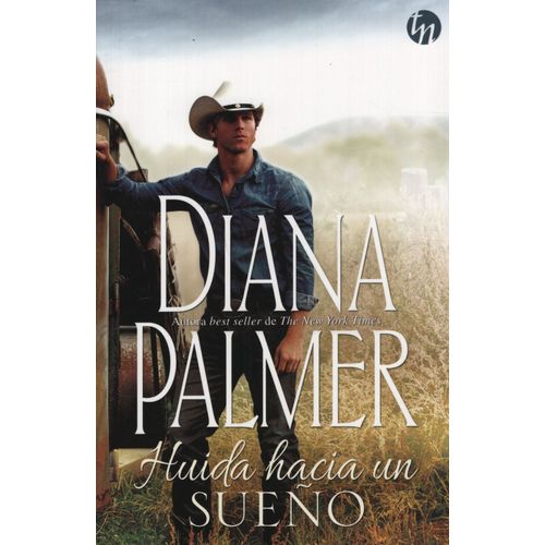 HUIDA HACIA UN SUEÑO - DIANA PALMER