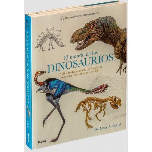 EL MUNDO DE LOS DINOSAURIOS - MARK NORELL
