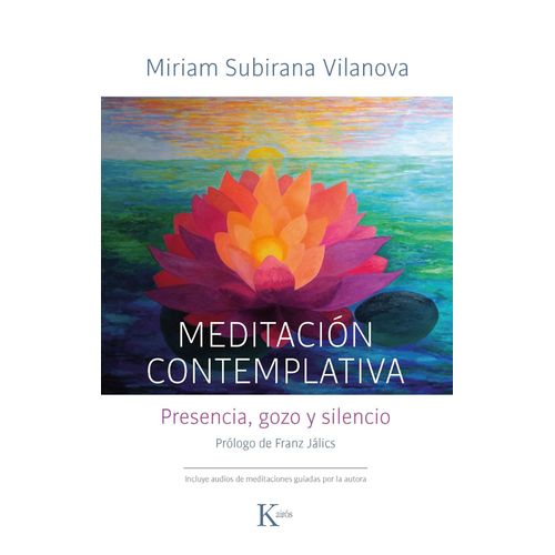 MEDITACION CONTEMPLATIVA - PRESENCIA, GOZO Y SILENCIO