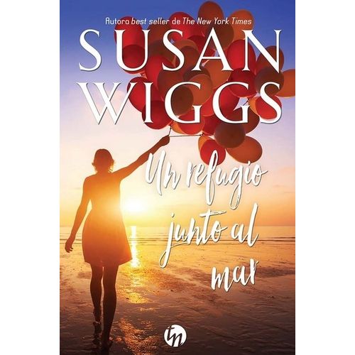 UN REFUGIO JUNTO AL MAR - SUSAN WIGGS