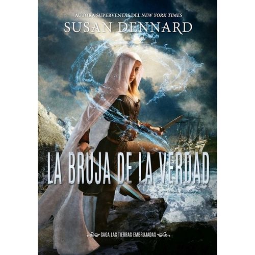 LA BRUJA DE LA VERDAD - SAGA DE LAS TIERRAS EMBRUJADAS 1