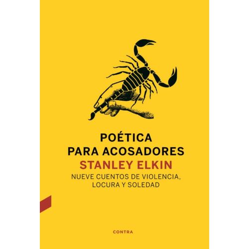 POETICA PARA ACOSADORES- NUEVE CUENTOS DE VIOLENCIA- STANLEY