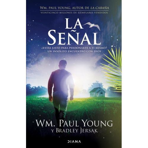 LIBRO LA SEÑAL - PAUL YOUNG / BRADLEY JERSAK - UN INSOLITO E