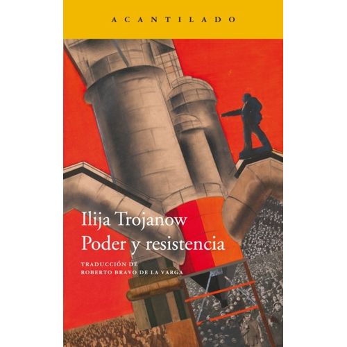 PODER Y RESISTENCIA - ILIJA TROJANOW