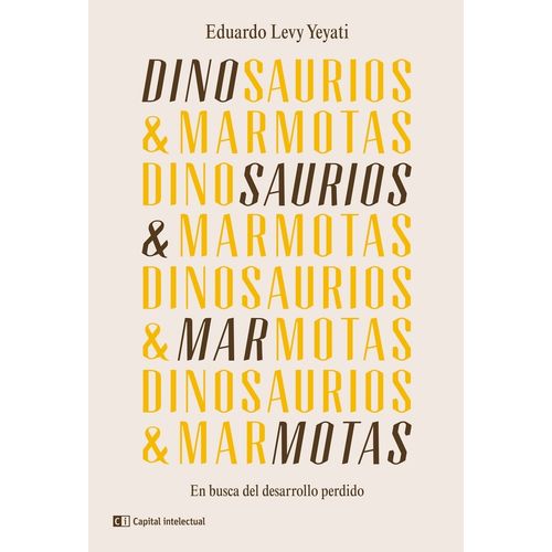 DINOSAURIOS Y MARMOTAS. EN BUSCA DEL DESARROLLO PERDIDO - LE