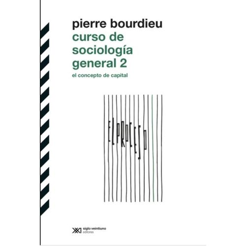 CURSO DE SOCIOLOGIA GENERAL VOL 2 - PIERRE BOURDEAU EL CONCE