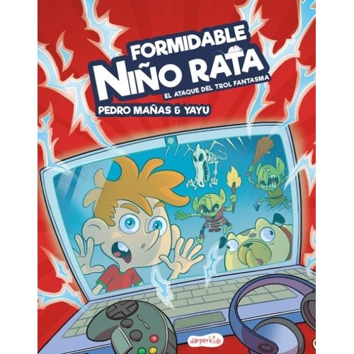 EL ATAQUE DEL TROL FANTASMA - FORMIDABLE NIÑO RATA EL ATAQUE DEL TROL FANTASMA - FORMIDABLE NIÑO RATA