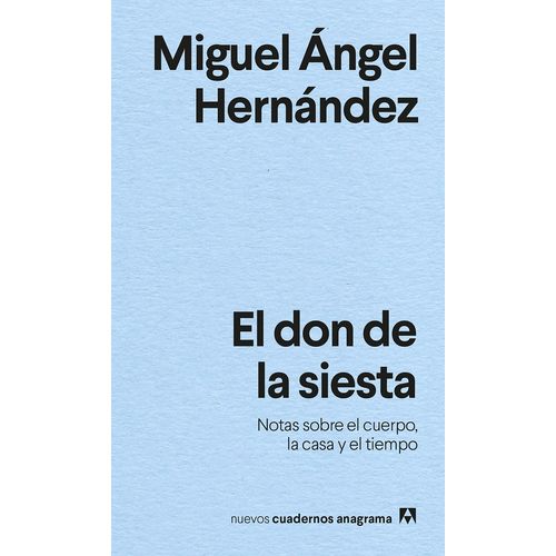 LIBRO EL DON DE LA SIESTA - MIGUEL ANGEL HERNANDEZ
