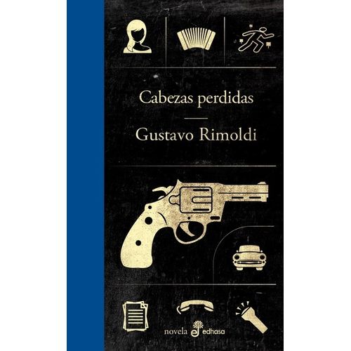 LIBRO CABEZAS PERDIDAS - GUSTAVO RIMOLDI