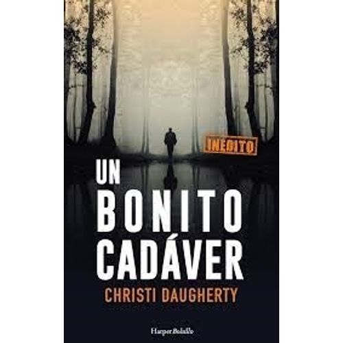 LIBRO UN BONITO CADAVER - CHRISTI J. DAUGHERTY