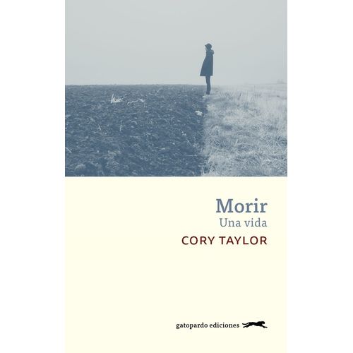 MORIR - UNA VIDA - CORY TAYLOR