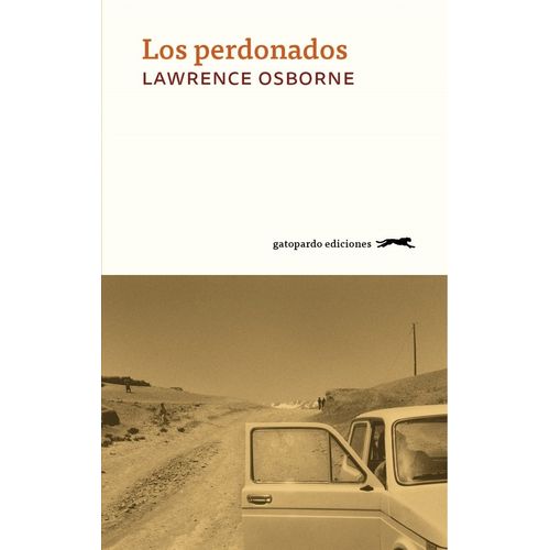 LOS PERDONADOS - LAWRENCE OSBORNE