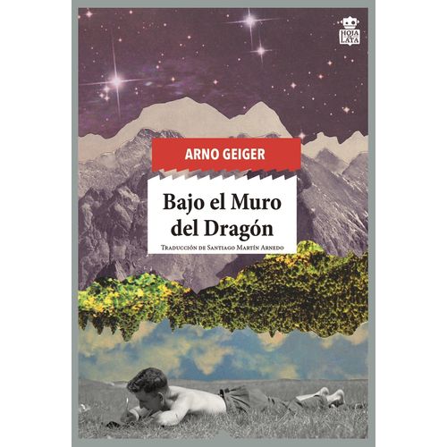 BAJO EL MURO DEL DRAGON - ARNO GEIGER