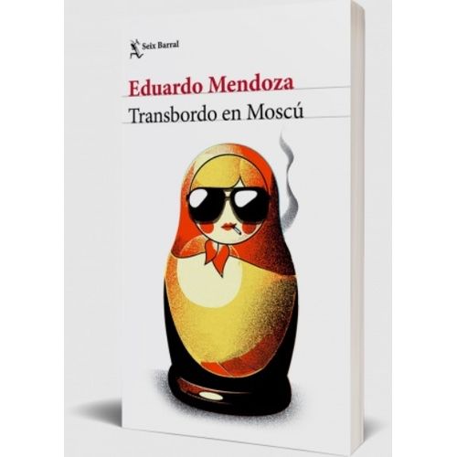 TRANSBORDO EN MOSCU - EDUARDO MENDOZA