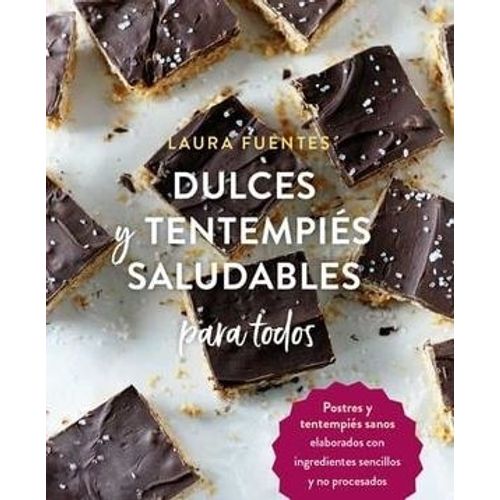 DULCES Y TENTEMPIES SALUDABLES PARA TODOS - FUENTES