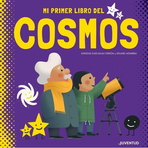 MI PRIMER LIBRO DEL COSMOS - SHEDDAD KAID - SALAH FERRON