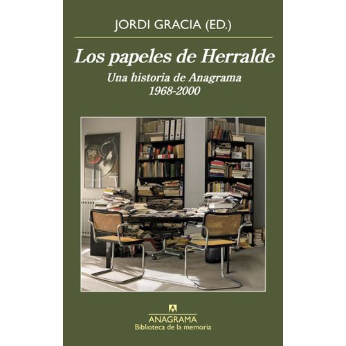 LOS PAPELES DE HERRALDE - JORDI GRACIA