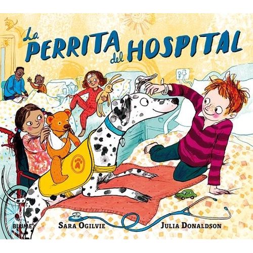 LIBRO LA PERRITA DEL HOSPITAL (TAPA DURA) - JULIA DONALDSON