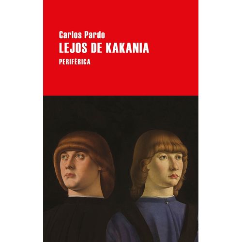 LIBRO LEJOS DE KAKANIA - CARLOS FERNANDEZ PARDO